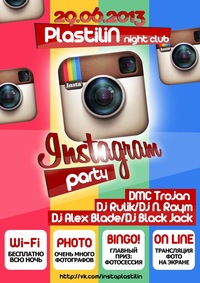 Вечеринка Instagram 29 июня в PLASTiliNe
